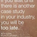 Quote to illustrate the importance of Case Studies